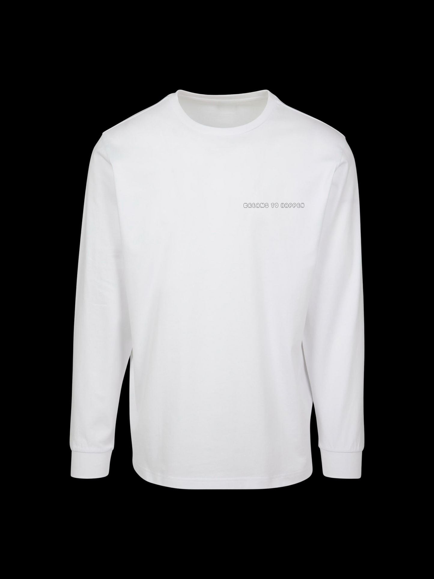 DREAM DON‘T REFUSE LONGSLEEVE