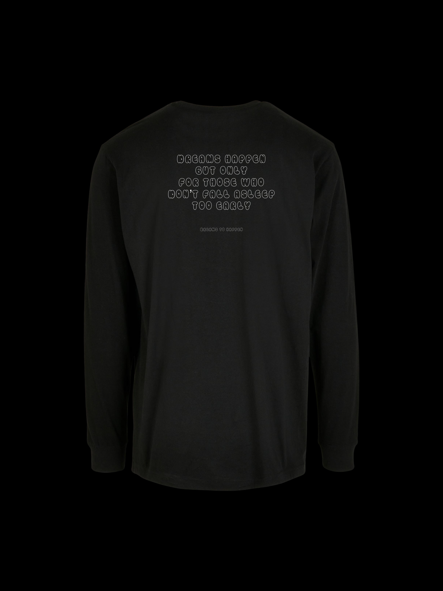 DREAM DON‘T SLEEP LONGSLEEVE